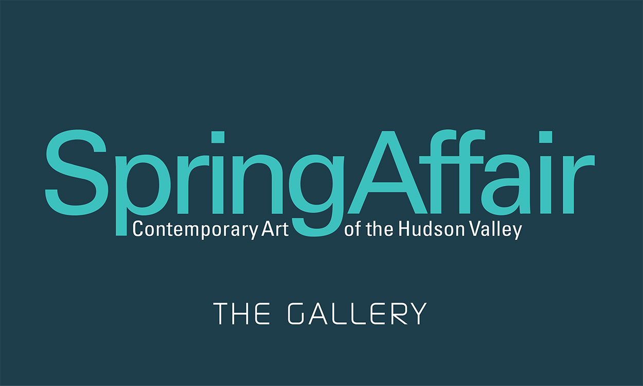 Spring Affair Contemporary Art of the Hudson Valley