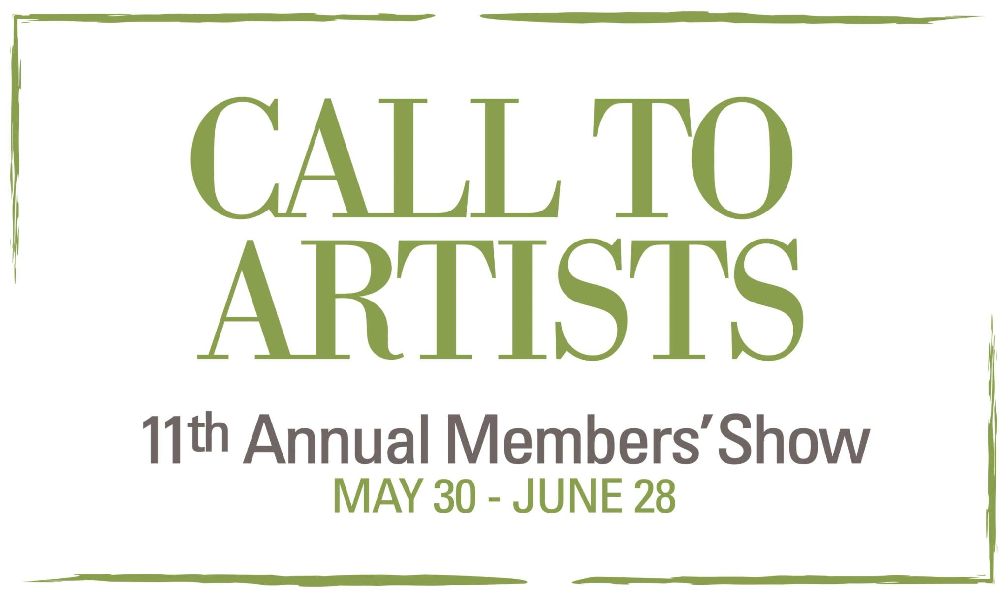 call to artists 11th annual members show